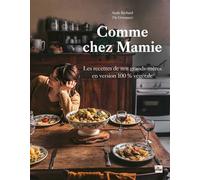 Comme chez Mamie Les recettes de nos grands-mères en version 100% végétale - Aude Richard - La Plage Editeur - relié - Beau livre
