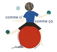 Comme Ci, Comme Ça