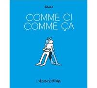 Comme ci comme ça Silki (Auteur)