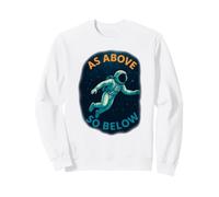 comme ci-Dessus ci-Dessous - Univers Astronaute de plongée Sweatshirt