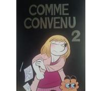 Comme Convenu tome 02 l'histoire en bd d'une star-up de jeux video en californie