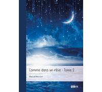Comme dans un rêve - Tome 2 Yvette pour la vie - Marcel Mansart - Publibook - broché - Roman
