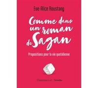 Comme dans un roman de Sagan Eve-Alice Roustang (Auteur)