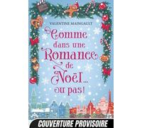 Comme Dans Une Romance De Noël... Ou Pas !