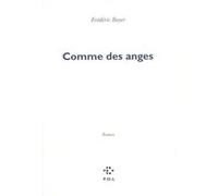 Comme des anges Frédéric Boyer (Auteur)
