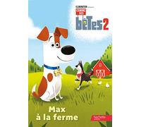 Comme des bêtes 2-Max à la ferme