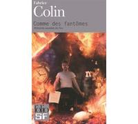 Comme des fantômes Fabrice Colin (Auteur), Richard Comballot (Edité par)