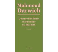 Comme des fleurs d'amandier ou plus loin – Actes Sud