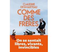 Comme des frères - Claudine Desmarteau - Iconoclaste Eds De L' - broché - Roman