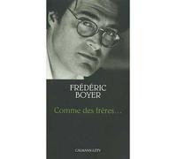 Comme des frères... - Frédéric Boyer - Calmann-Levy - broché - Essai