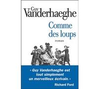 Comme des loups Michel Lederer (Traduction), Guy Vanderhaeghe (Auteur)