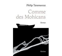 Comme des mohicans - Taramarcaz philip - Slatkine - broché - Roman