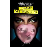 Comme des mouches