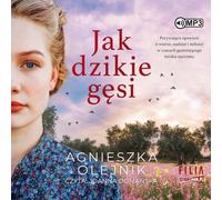 Comme des oies sauvages - Agnieszka Olejnik (Hörbuch auf Polnisch)
