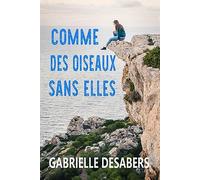 Comme des oiseaux sans elles