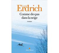 Louise Erdrich – Comme des pas dans la neige – Roman – Broché