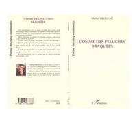 Comme des peluches braquées Michel Bruneau (Auteur)