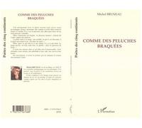 Comme des peluches braquées - Michel Bruneau - L'harmattan - broché - Poésie