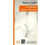 Comme deux frères - Maryse Condé - Lansman Eds - broché - Théâtre