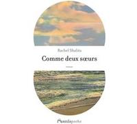 Comme deux sœurs Rachel Shalita (Auteur), Gilles Rozier (Traduction)