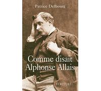 Comme disait Alphonse Allais