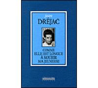 Comme elle est Longue a Mourir Ma Jeunesse - Jean Dréjac - La Simarre - broché - Essai