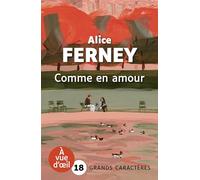 Comme en amour: Grands caractères, édition accessible pour les malvoyants