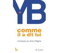 Comme il a dit lui