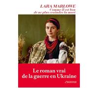 Comme il est bon de ne plus craindre la mort - Lara Marlowe - L'observatoire Eds De - broché - Roman