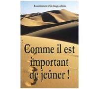Comme Il Est Important De Jeûner !