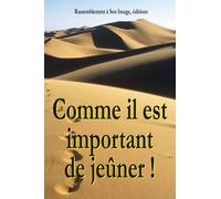 Comme il est important de jeûner !