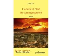 Comme il etait au commencement roman - Nina Manga abomo - L'harmattan - broché - Roman