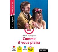 Comme il vous plaira - Classiques et Patrimoine - Julie Baumert - Magnard - Poche - Scolaire / Universitaire