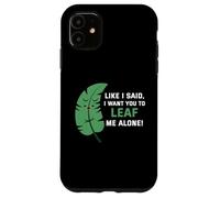 comme Je l'ai Dit, Je Veux Que tu me laisses Tranquille Coque pour iPhone 11