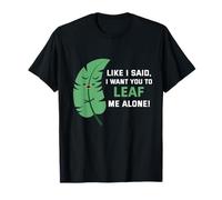 comme Je l'ai Dit, Je Veux Que tu me laisses Tranquille T-Shirt