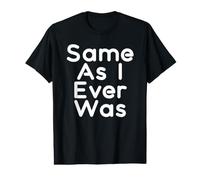 comme Je l'ai Toujours été T-Shirt Graphique avec Valeur