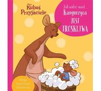 Comme je vois le monde... Kangourou soigne Disney Winnie l'ourson et ses amis - Aleksandra Gorska (Märchen für Kinder auf Polnisch)