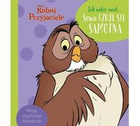 Comme je vois le monde, le hibou se sent seul. Disney Winnie l'ourson et ses amis Magdalena Dej, Aleksandra Górska (Buch auf Polnisch)
