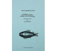 Comme l’eau dans un poisson - Daria Apakhonchich - Tourgueneff Eds - broché - Roman
