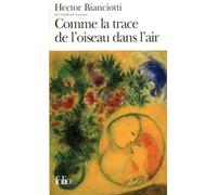 Comme la trace de l'oiseau dans l'air