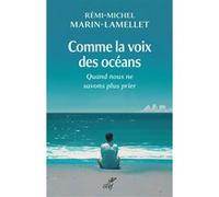 Comme la voix des océans MARIN-LAMELLET REMI-MICHEL (Auteur)
