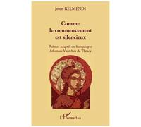 Comme Le Commencement Est Silencieux