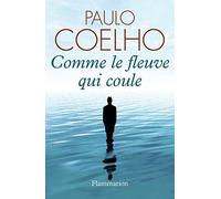 Comme le fleuve qui coule