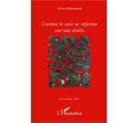 Comme le noir se referme sur une etoile Nacera Mohammedi (Auteur)