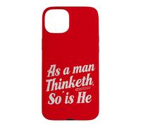 comme Le Pense Un Homme. Positivité Coque pour iPhone 15 Plus