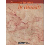 Comme le rêve le dessin: Dessins italiens des XVIe et XVIIe siècles du Musée du Louvre ; Dessins contemporains du Centre Pompidou