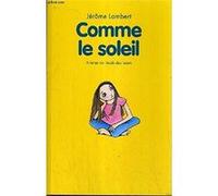 Comme le soleil | Jérôme Lambert Jérôme Lambert (Auteur)