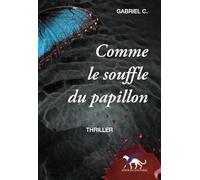 COMME LE SOUFFLE DU PAPILLON