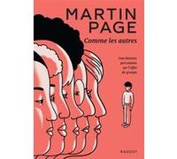 Comme les autres Martin Page (Auteur), Laurène Boglio (Conception couverture ou illustration)