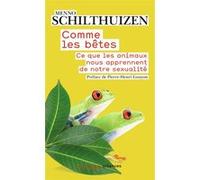 Comme les bêtes Pierre-Henri Gouyon (Préface), Thierry Piélat (Traduction), Menno Schilthuizen (Auteur)